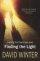 Facing the Darkness and Finding the Light - Reflections for Troubled Times From the Book of Revelation