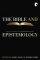 The Bible And Epistemology - Biblical Soundings On The Knowledge Of God