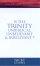 Is the Trinity Unbiblical, Unbelievable and Irrelevant?