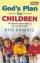 God�s Plan for Children