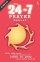 24-7 Prayer Manual - A Practical Guide to Setting up Prayer Rooms 