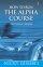 Alpha Course: How to Run the Alpha Course, Telling Others