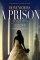 Prison of My Own , A