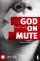 God On Mute - Engaging the Silence of Unanswered Prayer