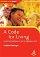 The Word Made Fresh!: A Code for Living