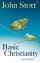 Basic Christianity New Edition - 50th Anniversary - New Edition