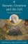 Darwin, Creation and the Fall - Theological Challenges