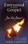 Entrusted with the Gospel - Fan the Flame!