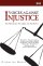 Voices Against Injustice - Ten Christians Who Spoke Out For Justice
