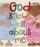 God Knows All About Me