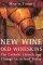 New Wine, Old Wineskins