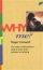 Why Me?: Approaches to the Problems of Suffering - Approaches to the Problems of Suffering