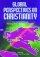 Global Perspectives On Christianity - Case Studies to Promote Thinking in Religious Education