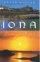 An Iona Prayer Book: Published in This the 60th Anniversary Year of the Founding of the Iona Community - Published in This the 60th Anniversary Year of the Founding of the Iona Community