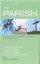 The Parish: A Practical and Theological Handbok for Local Ministry - A Practical and Theological Handbok for Local Ministry