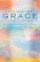 Living By Grace - Moments of Grace for Everyday of the Year