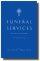 Funeral Services - with Selected Hymns