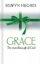 Grace: the Marvellous Gift of God HB (previously published as The Scandal of Grace) - The Marvellous Gift of God