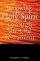 Knowing the Holy Spirit - Through The Old Testament