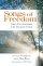 Songs of Freedom - Stories of Lives Transformed by the Deep Power of Christ