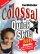 Colossal Book of Quick Skits: 100 Sketches - Quick to Rehearse, Fast to Perform - 100 Sketches - Quick to Rehearse, Fast to Perform