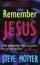 Remember Jesus