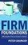 Firm Foundations: 150 Examples of How to Structure a Sermon - 150 Examples of How to Structure a Sermon