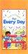 For Every Day