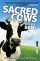 Sacred Cows Make Great BBQs - Turning Up the Heat on Spiritual Myths