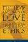 The How and Why of Love: An Introduction to Evangelical Ethics - An Introduction to Evangelical Ethics