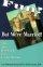 Fun? But We're Married - A Wise and Witty Guide to a Lasting Marriage