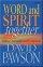 Word And Spirit Together - Uniting Charismatics and Evangelicals