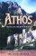 Athos: Travels on the Holy Mountain - Travels on the Holy Mountain