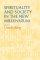 Spirituality And Society In The New Millennium