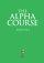 The Alpha Course Manual - Classic Version - The Alpha Course