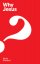 Why Jesus? - The Alpha Course