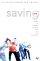 Saving Sex: Answers to Teenagers' Questions About Sex and Relationships - Answers to Teenagers' Questions About Sex and Relationships