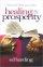 What The Bible Says About Healing & Prosperity Paperback Book