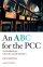 An ABC For The PCC - A Handbook for Church Council Members
