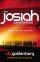 The Josiah Generation  - New Dawn, New Rules, New Rulers