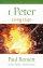 1 Peter : Reading the Bible Today