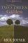 THERE WERE TWO TREES IN THE GARDEN PB