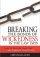 BREAKING THE BONDS OF WICKEDNESS IN THE