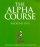 The Alpha Course Weekend DVD - The Alpha Course