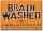 Brainwashed Life Sign