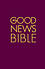 Good News Bible Bible: Burgundy, Hardback, Pack of 20 -  