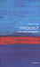 Theology: A Very Short Introduction -  David Ford (Regius Professor of Divinity, University of Cambridge)