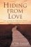 Hiding from Love -  John Townsend