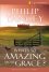 What's So Amazing About Grace? Participant's Guide -  Philip Yancey