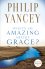 What's So Amazing About Grace? -  Philip Yancey